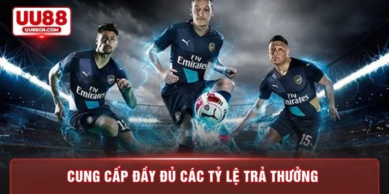 Cung cấp đầy đủ các tỷ lệ trả thưởng 