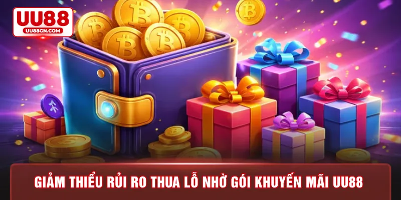 Giảm thiểu rủi ro thua lỗ nhờ gói khuyến mãi UU88 