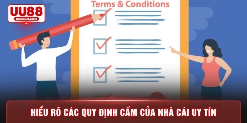 Hiểu rõ các quy định cấm của nhà cái uy tín